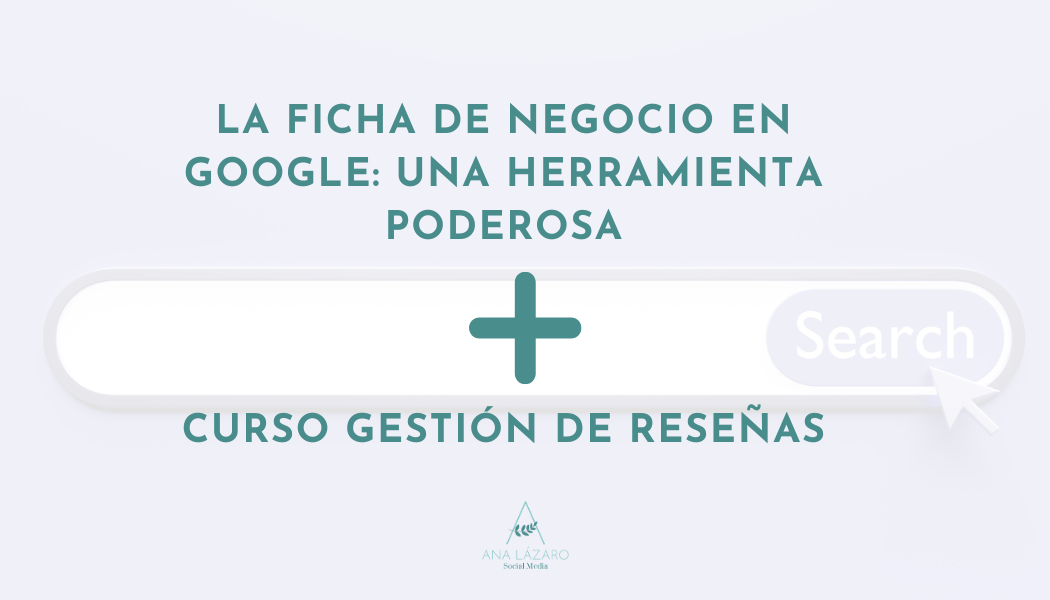 La ficha de negocio en Google: una herramienta poderosa para el éxito de tu hotel, restaurante o tienda online de productos gastronómicos