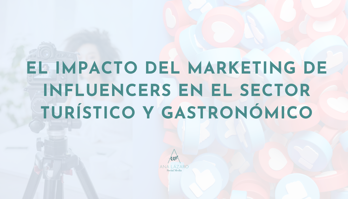 El impacto del marketing de influencers en el sector turístico